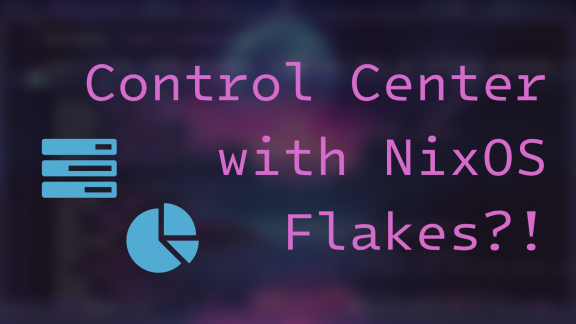 Program a Modular Control Center for Your Config Using Special Args in NixOS Flakes